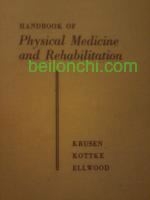 1965 EDITION - Handbook Of Physical Medicine and Rehabilitation by Frank Krusen